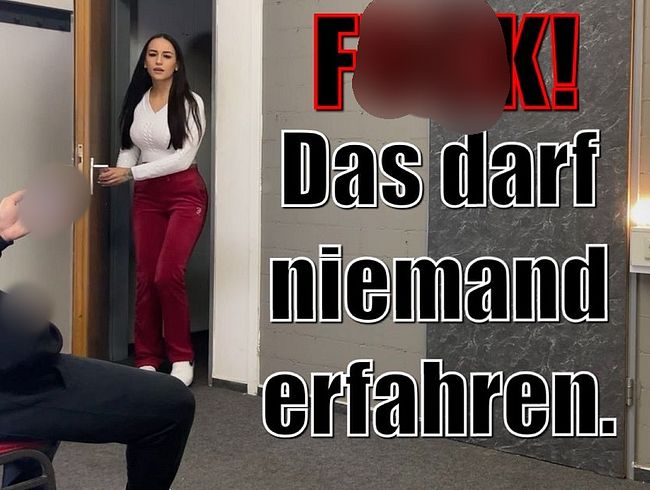 fu*k! Das darf niemand erfahren