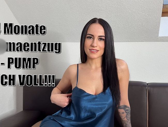 4 Monate sper*aentzug - PUMP MICH VOLL!!!