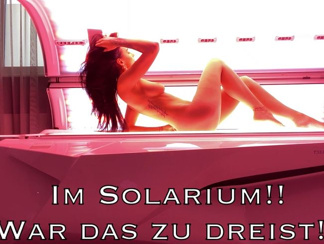 Lola_Candy Porno Video: Im Solarium!! War das zu dreist?